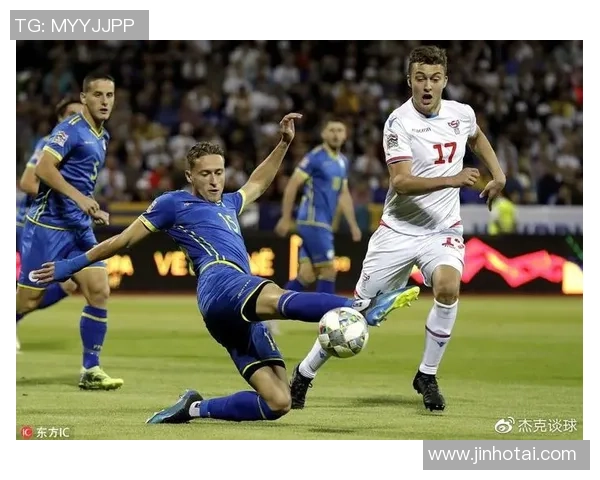 捷克与科索沃11月15日比赛结果揭晓精彩瞬间回顾与分析