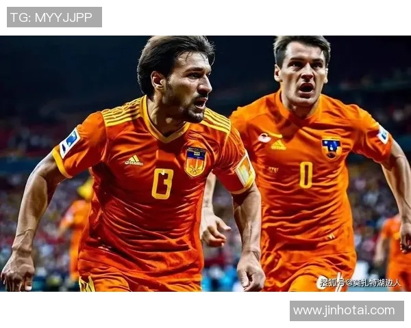 罗马尼亚与荷兰精彩对决全场录像回放及精彩瞬间分析