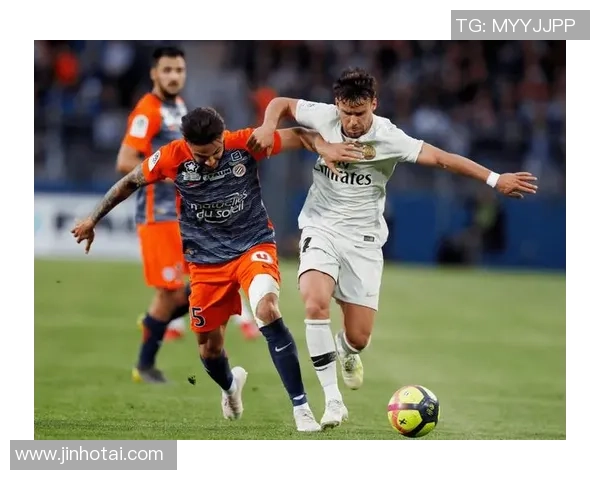 蒙彼利埃对阵巴黎圣日耳曼的精彩对决分析与赛前预测